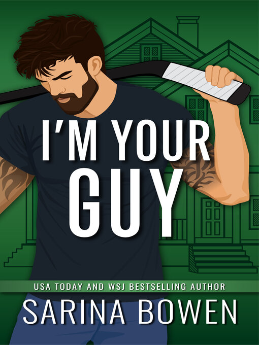 Title details for I'm Your Guy by Sarina Bowen - Available